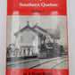 Railways of Southern Quebec Vol.1  Hardcover Book By J Derek Booth VG