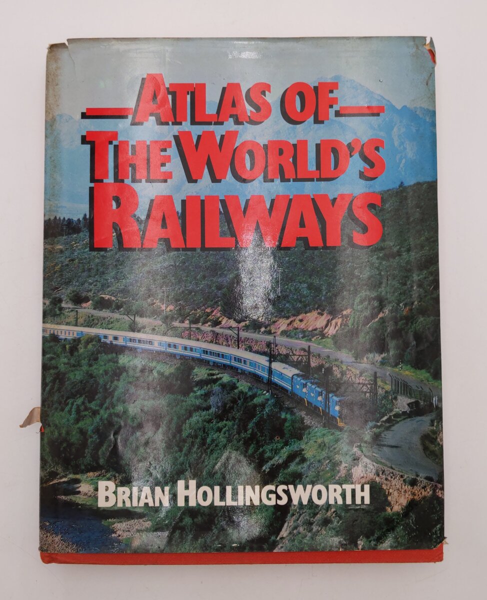 Atlas Of The World's Railways Hardcover Book By Brian Hollingsworth