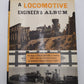 A Locomotive Engineer's Album Hardcover Book By George B. Abdill VG