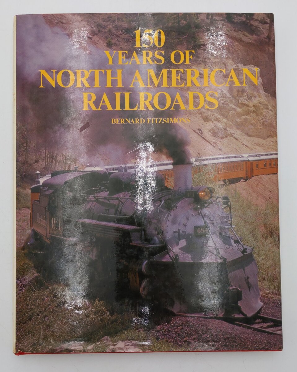 150 Years Of North American Railroads Hardcover Book By Bernard Fitzsimons VG