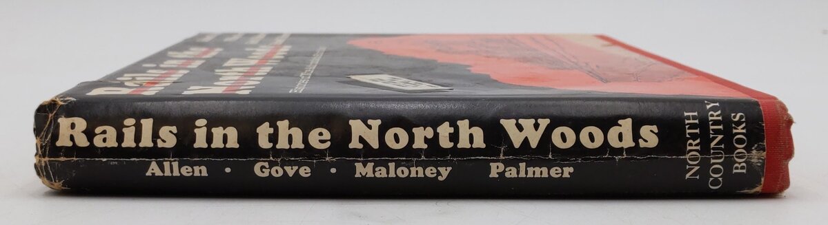Rails In The North Woods Hardcover Book By Richard S. Allen, William Gove