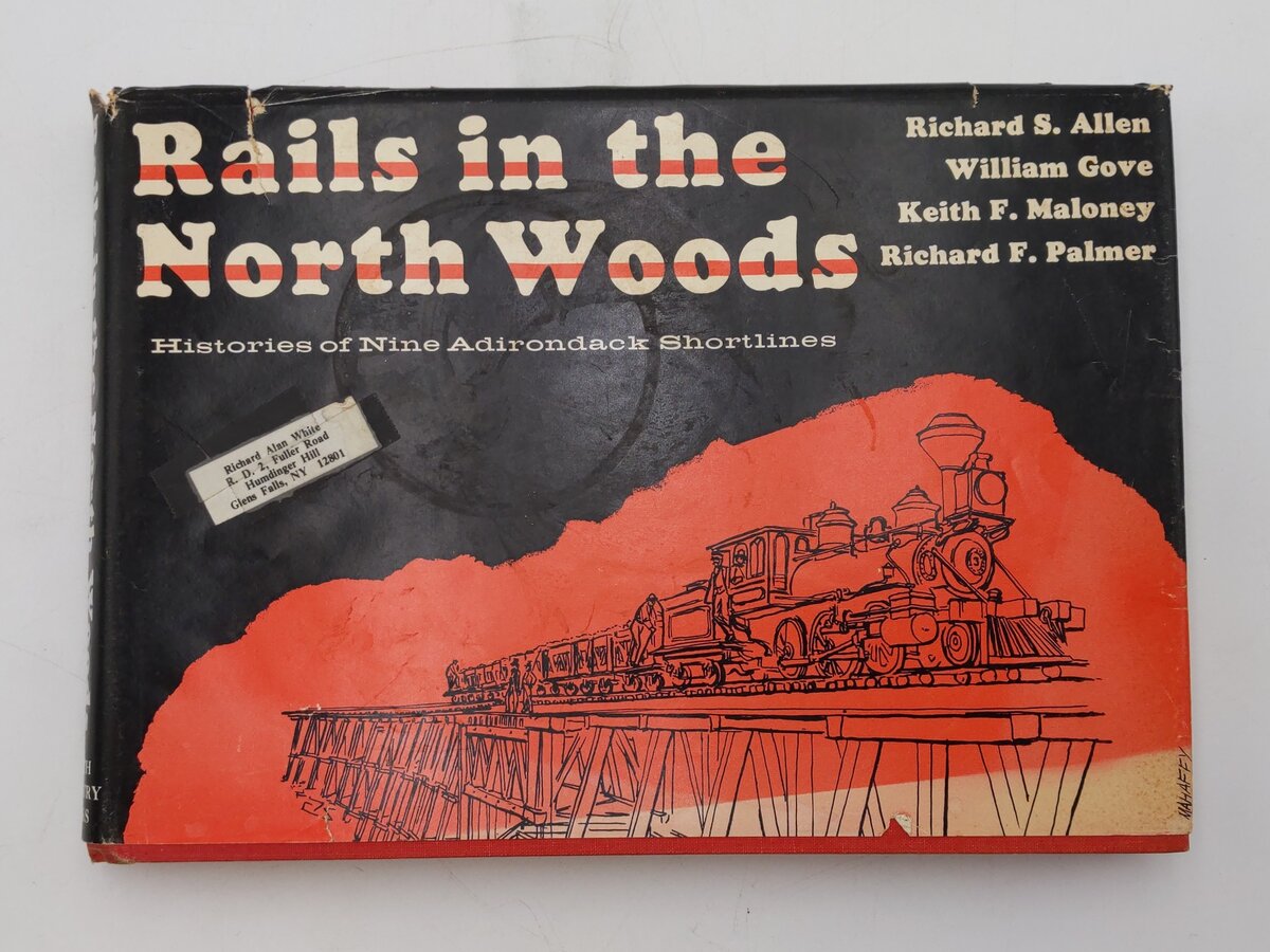 Rails In The North Woods Hardcover Book By Richard S. Allen, William Gove