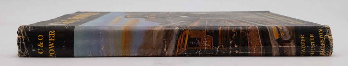 C and O Power Hardcover Book Philip Shuster, Eugene L. Huddleston, Alvin Staufer VG