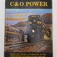 C and O Power Hardcover Book Philip Shuster, Eugene L. Huddleston, Alvin Staufer VG
