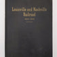 Louisville and Nashville Railroad 1850-1959 Hardcover Book By Kincaid Herr VG