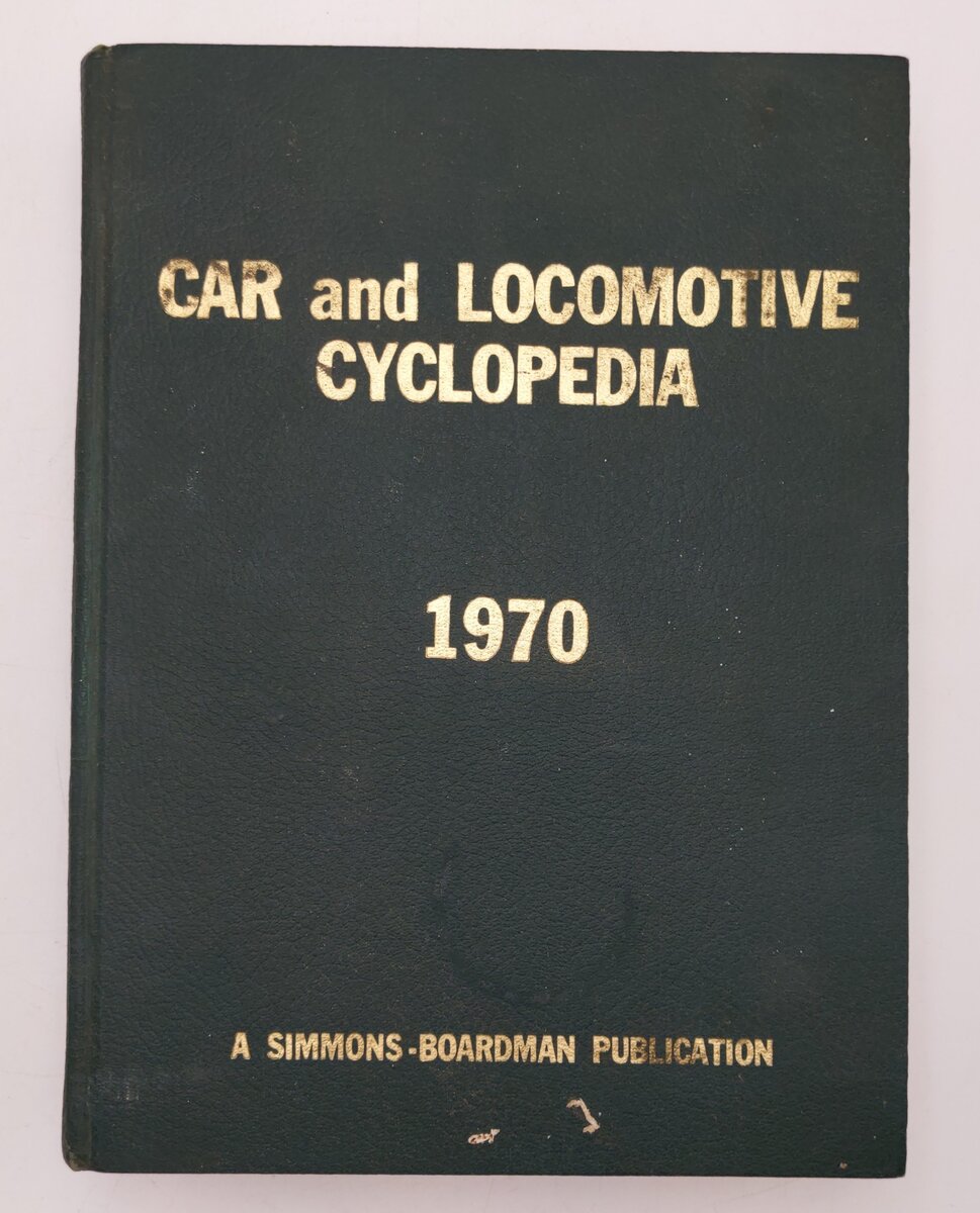 Car & Locomotive Cyclopedia 1970 Hardcover Book By Simmons-Boardman Publishers VG
