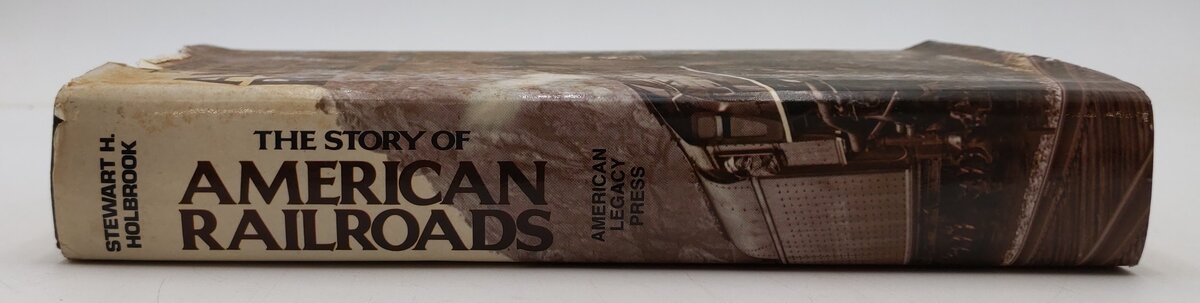 The Story Of American Railroads Hardcover Book By Stewart H. Holbrook VG