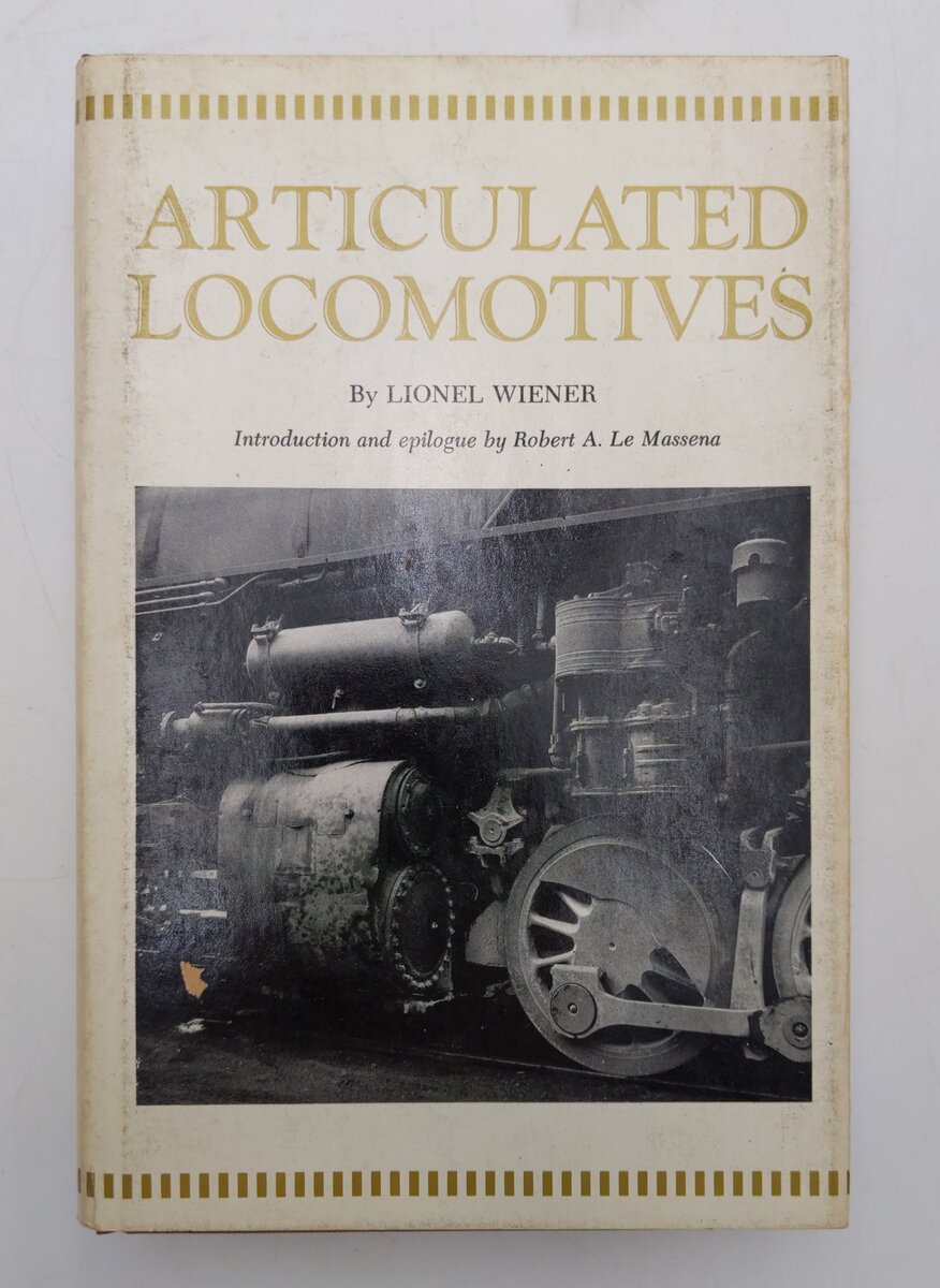 Articulated Locomotives Hardcover Book By Lionel Wiener VG