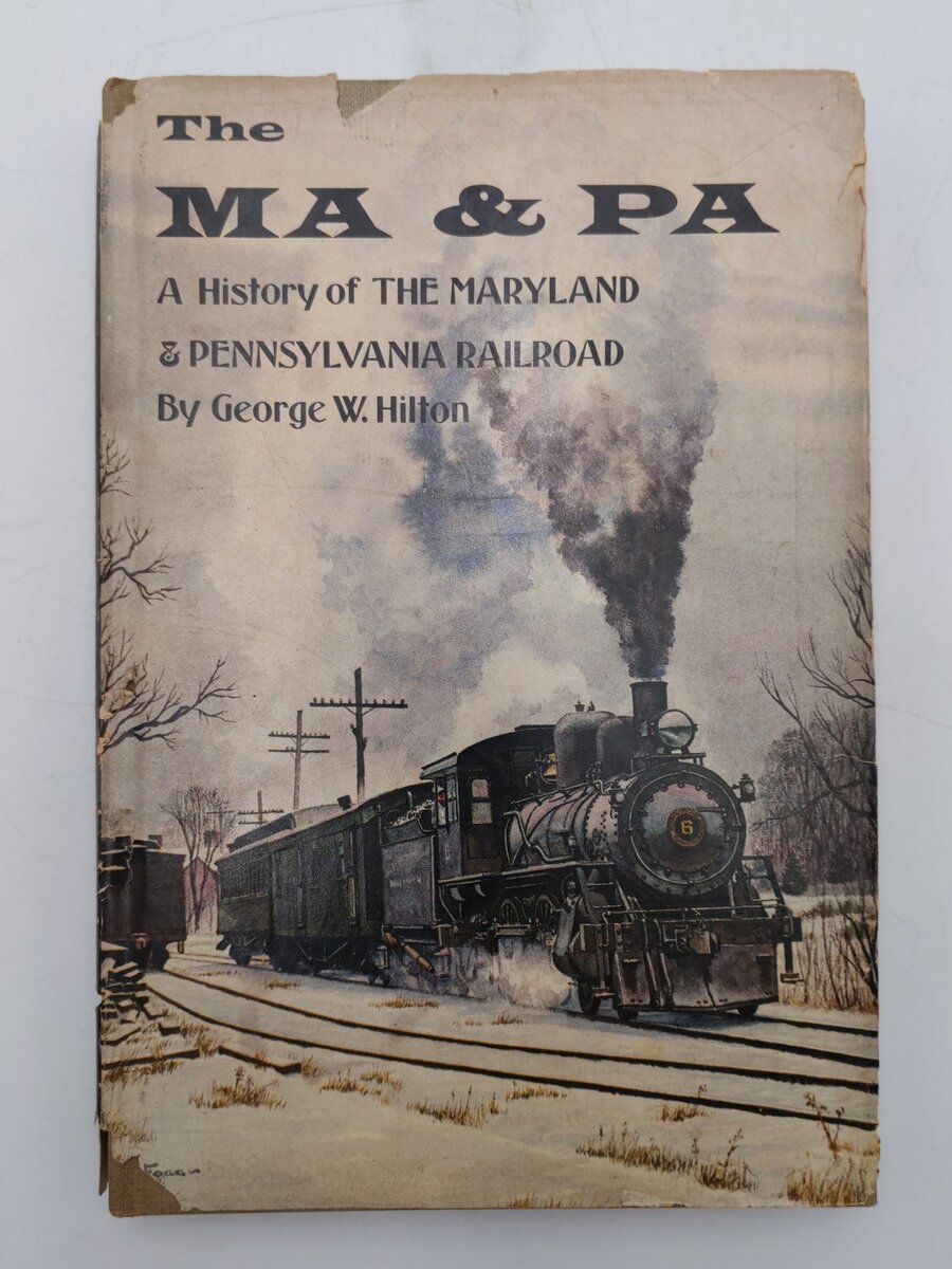 The MA & PA History of the Maryland & Pennsylvania Railroad Hardcover Book VG