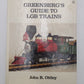 Greenberg's guide to LGB trains Hardcover Book By John R Ottley VG