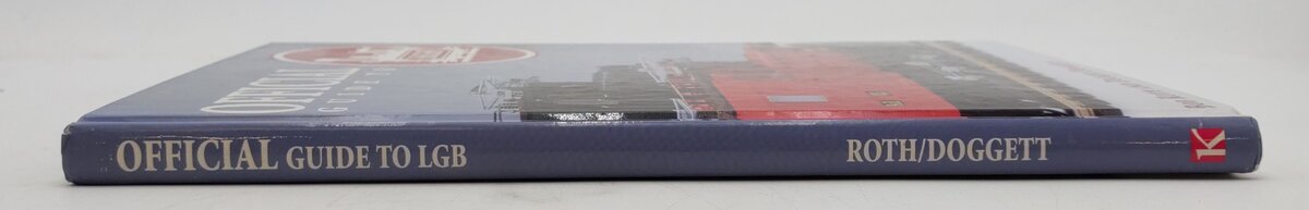Official Guide to LGB Hardcover Book By Bob Roth and Decker Doggett VG