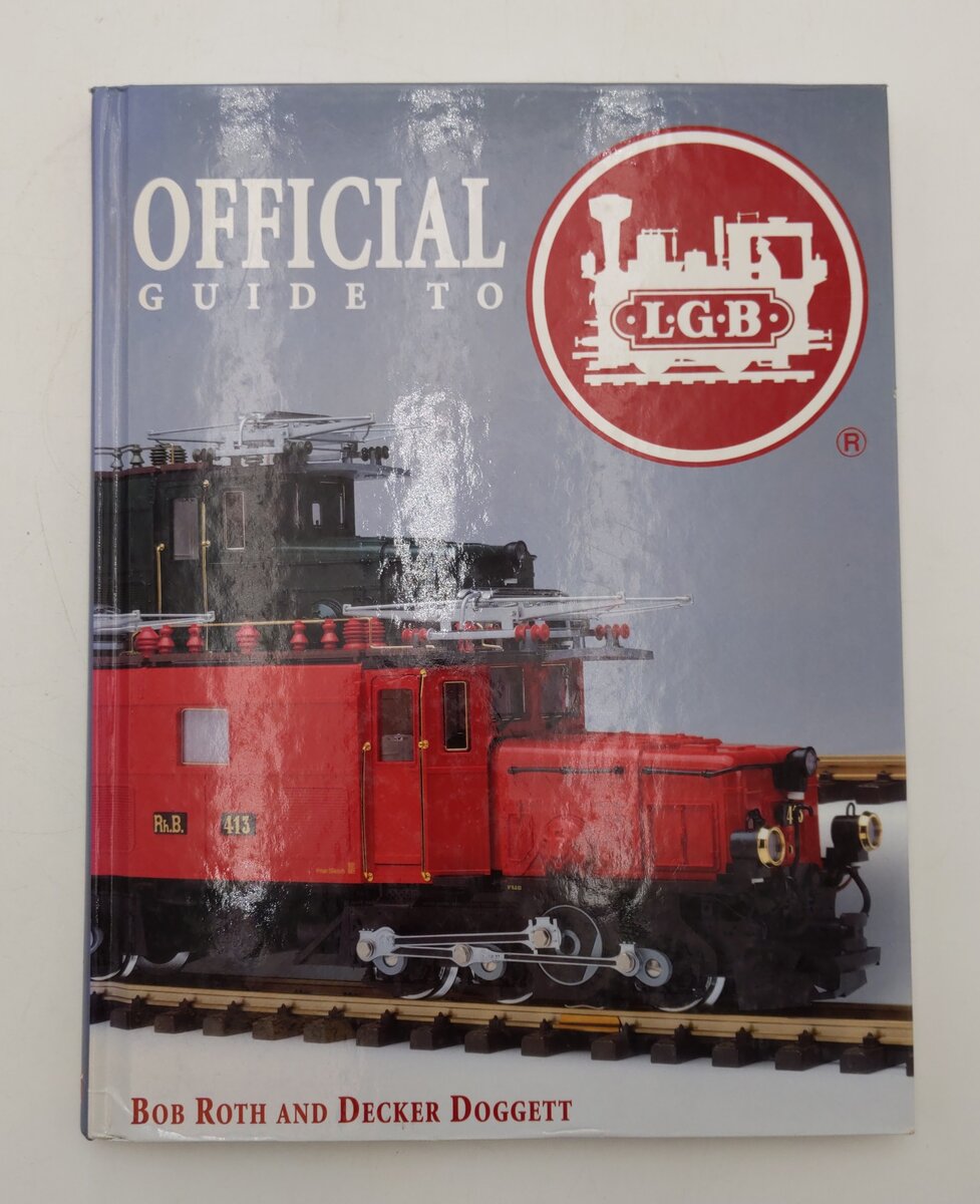 Official Guide to LGB Hardcover Book By Bob Roth and Decker Doggett VG