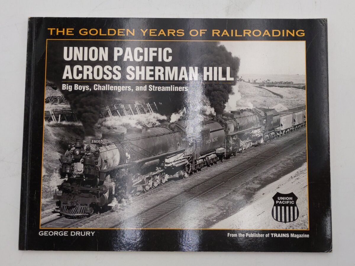 Union Pacific Across Sherman Hill Paperback Book By George Drury EX