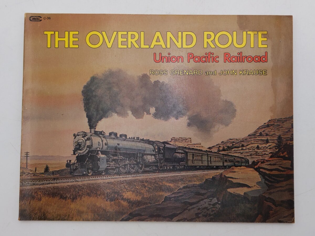 The Overland Route Union Pacific Railroad Paperback Ross Grenard, John Krause