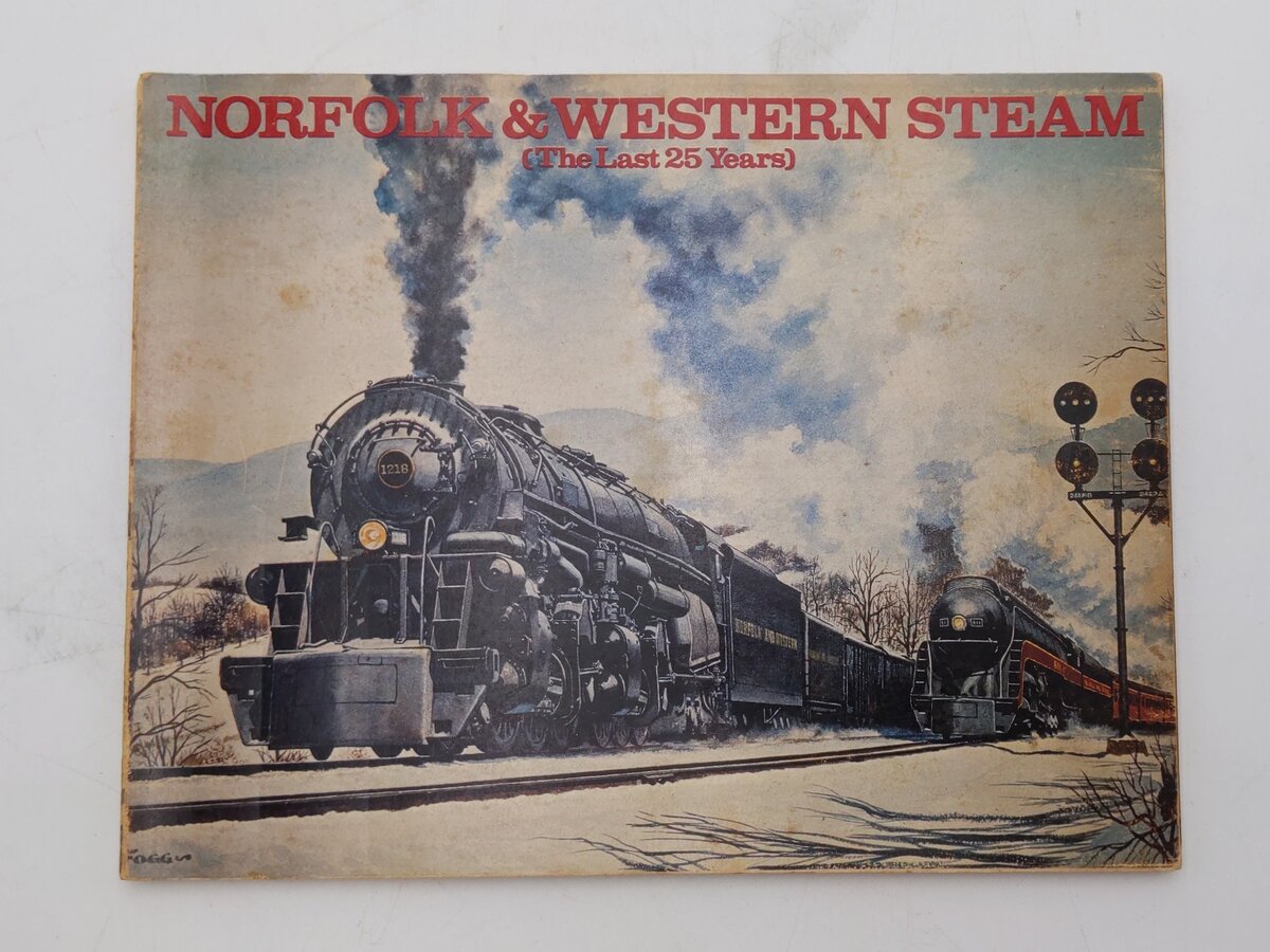 Norfolk & Western Steam (The Last 25 yrs) Paperback Ron Rosenberg, Eric H Archer