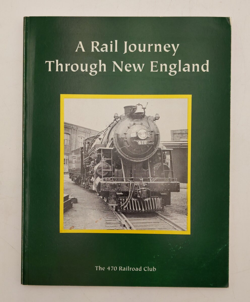A Rail Journey Through New England Paperback Book By The 470 Railroad Club VG