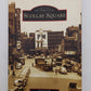 Images Of America Scollay Square Paperback Book By David Kruh VG