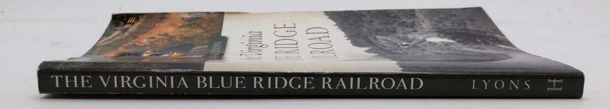 The Virginia Blue Ridge Railroad Paperback Book By Mary E Lyons VG