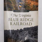 The Virginia Blue Ridge Railroad Paperback Book By Mary E Lyons VG