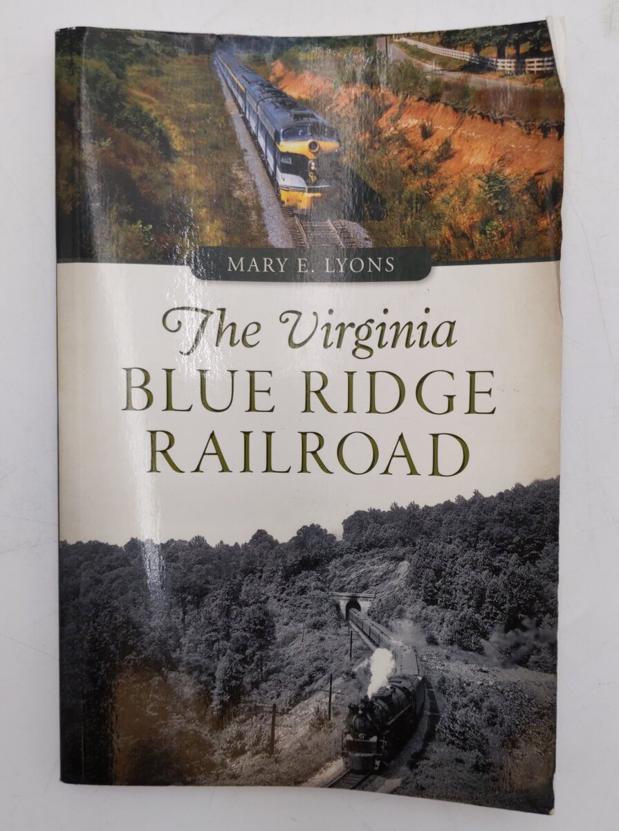 The Virginia Blue Ridge Railroad Paperback Book By Mary E Lyons VG