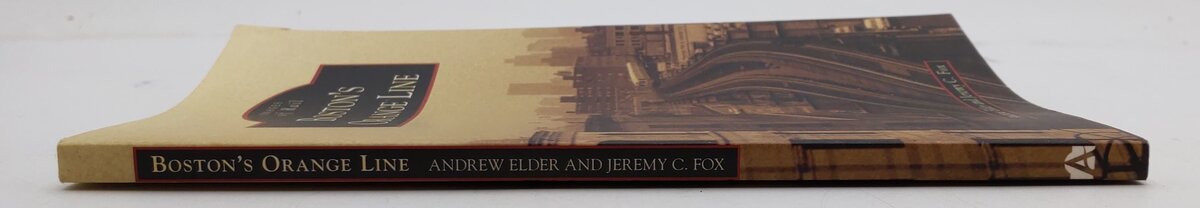 Boston's Orange Line  Paperback Book By Andrew Elder and Jeremy Fox EX