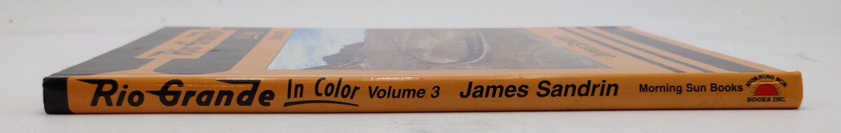 Rio Grande in Color Volume 3 Hardcover Book By James Sandrin EX