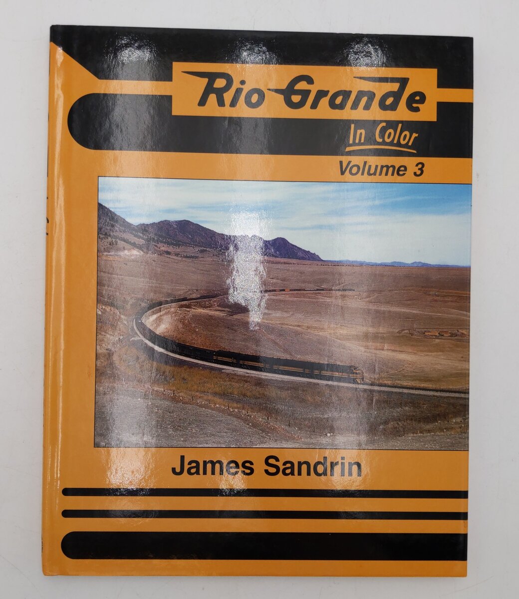 Rio Grande in Color Volume 3 Hardcover Book By James Sandrin EX