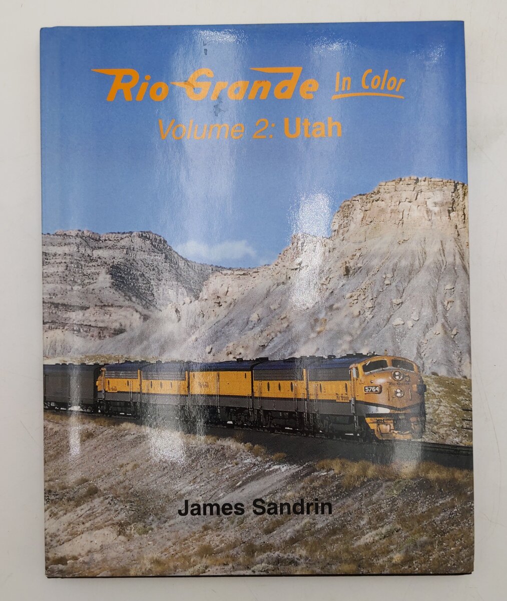 Rio Grande in Color, Vol. 2: Utah Hardcover Book By James Sandrin EX