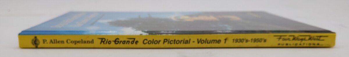 Denver & Rio Grande Western Color Pictorial, Vol.1 Hardcover P. Allen Copeland EX