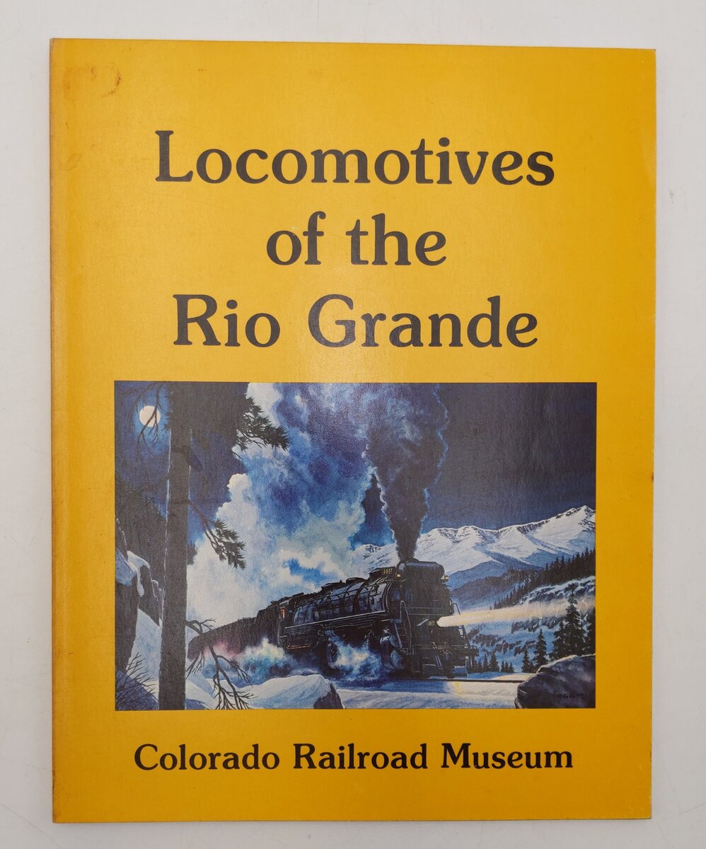 Locomotives of the Rio Grande Paperback Cornelius W. Hauck, Robert W. Richardson EX