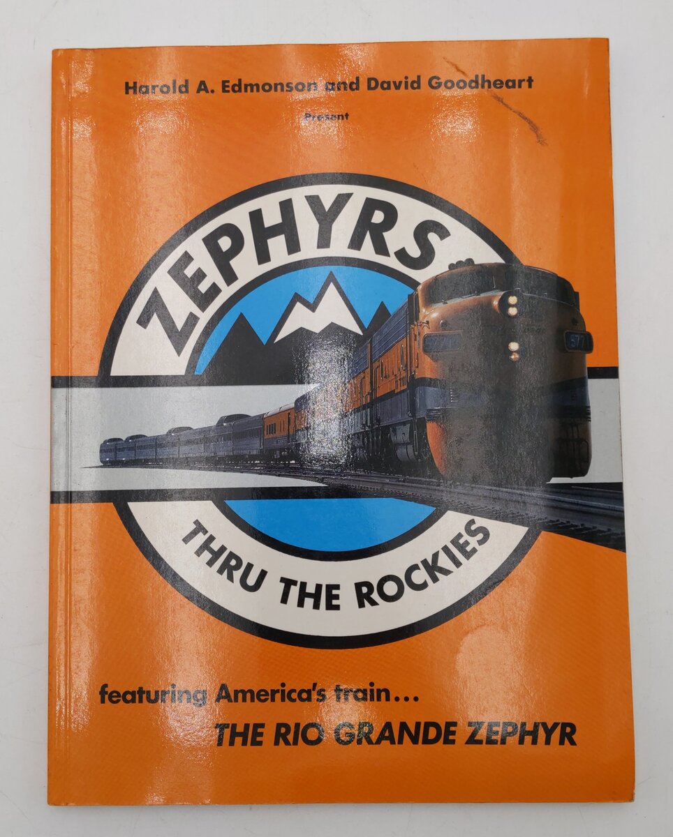 Zephyrs thru the Rockies Paperback Book By Harold A. Edmonson, David Goodheart EX