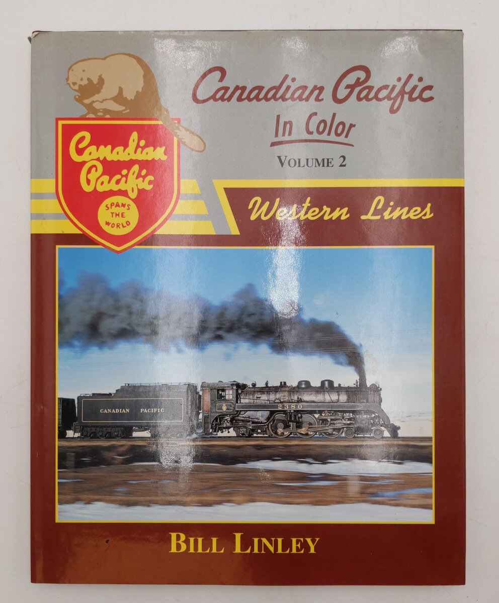 Canadian Pacific In Color Vol.2 Hardcover Book By Bill Linley VG