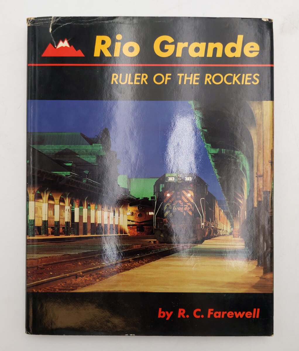 Rio Grande: Ruler of the Rockies Hardcover Book By  R.C. Farewell VG
