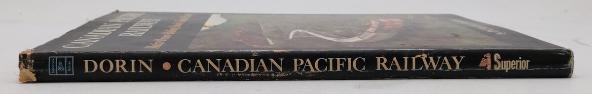 Canadian Pacific Railway Hardcover Book By Patrick C. Dorin