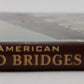 North American Railroad Bridges Hardcover Book By Brian Solomon VG