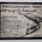 Wheels Rolling - West Paperback Book By Dave Styffe and Ted Benson