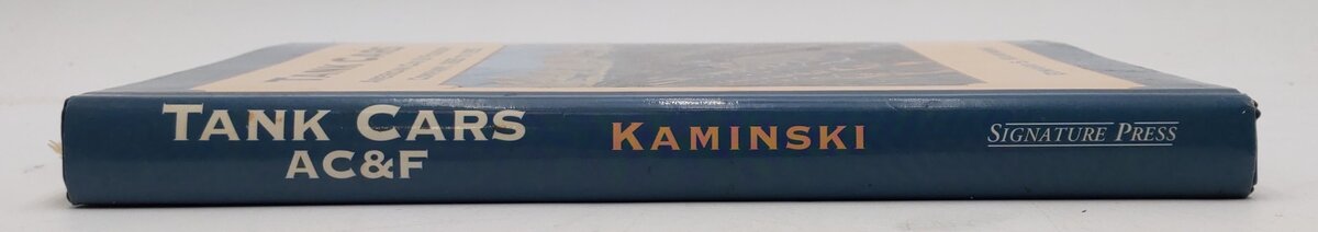 Tank Cars American Car & Foundry Company 1865-1955 Hardcover Edward S Kaminski EX