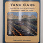 Tank Cars American Car & Foundry Company 1865-1955 Hardcover Edward S Kaminski EX