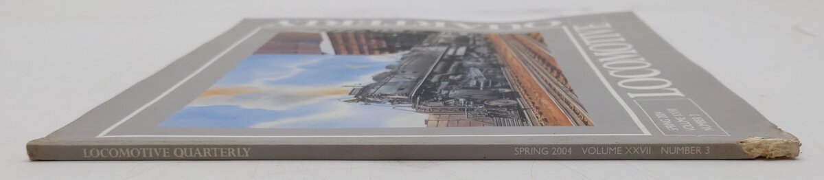 Locomotive Quarterly 2004 Spring Vol 27 #3Paperback Book By Jack W. Jarrell