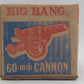 Conestoga Company Vintage Big Bang 60mm Cannon Cast Iron Toy EX/Box