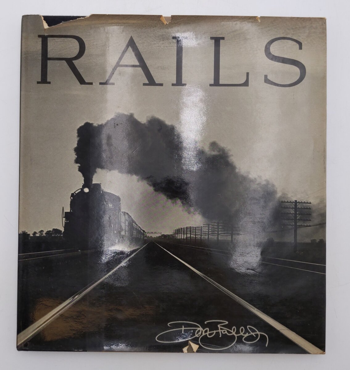 RAILS Hardcover Book By Don Ball, Jr. VG