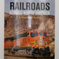 Railroads Across North America Hardcover Book By Claude Wiatrowski EX