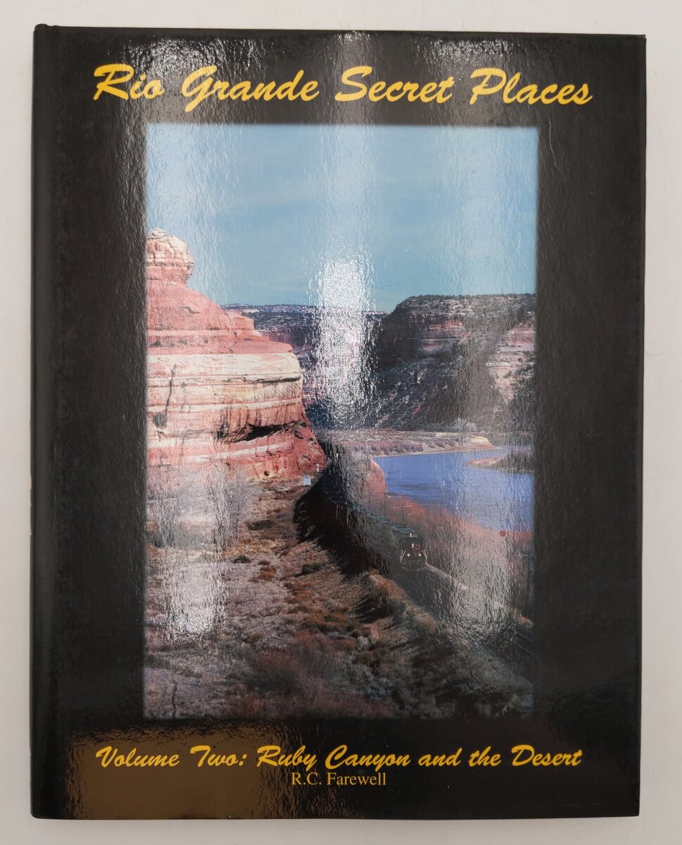 Rio Grande Secret Places Volume Two Hardcover Book By R.C. Farewell EX