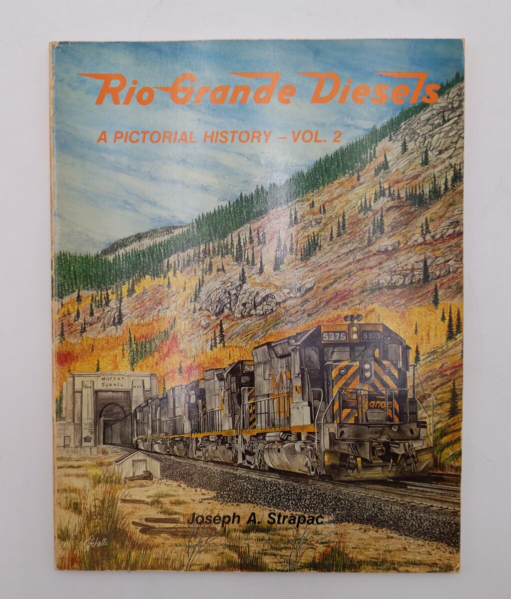 Rio Grande Diesels: A Pictorial History Vol. 2 Paperback Book By Joseph Strapac VG