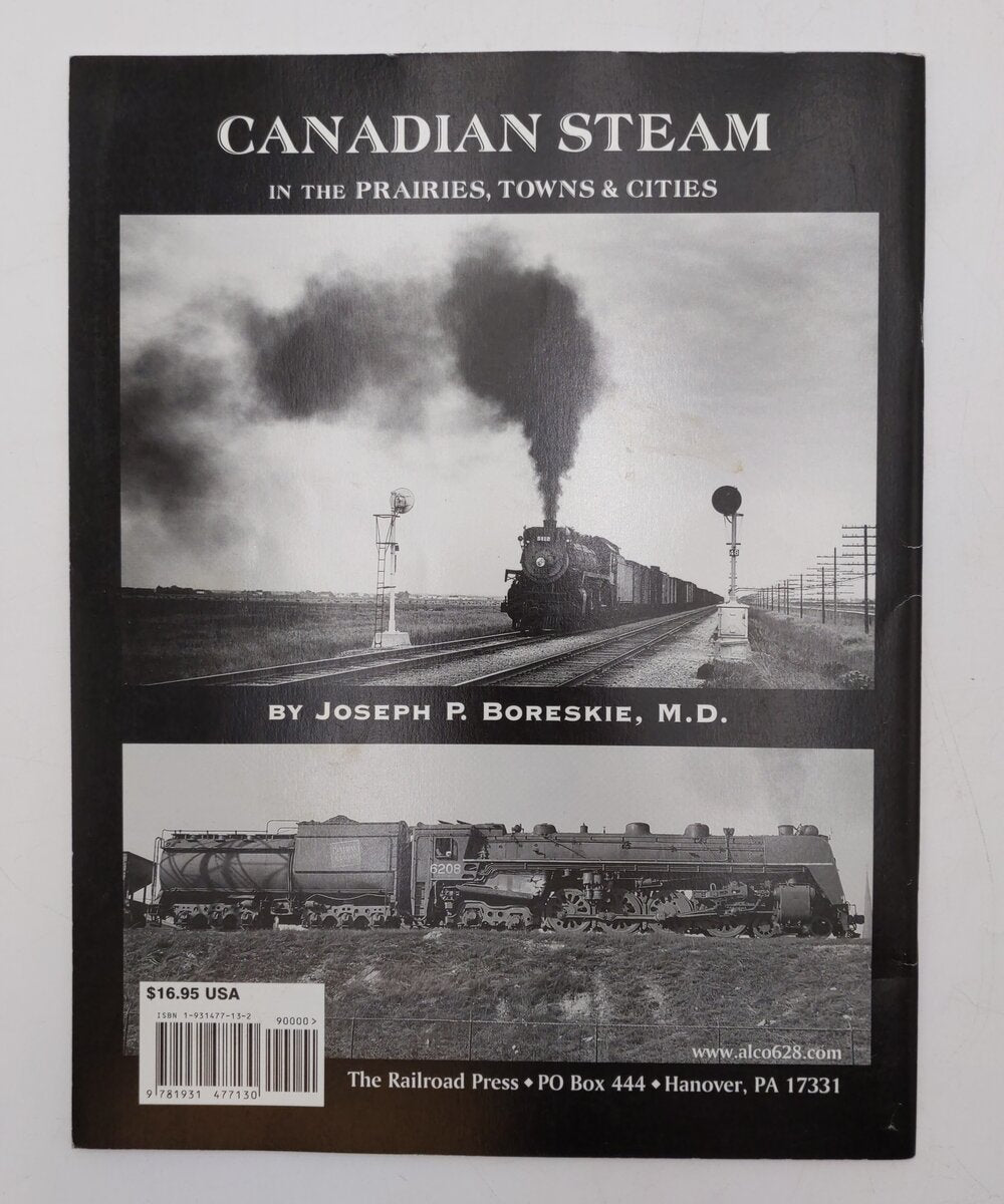 Canadian Steam in the Prairies, Towns & Cities Paperback Joseph P Boreskie M.D. EX