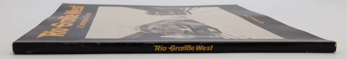 Rio Grande West A Contemporary Glimpse Paperback Book By Ronald C. Hill EX