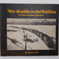 Rio Grande in the Rockies Paperback Book By Ronald C. Hill VG