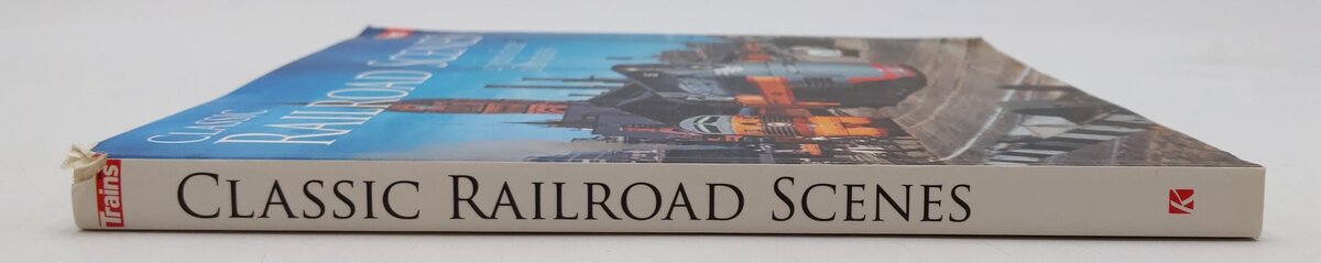 Classic Railroad Scenes: 43 Years of Rare Color Photos Paperback By Art Peterson EX