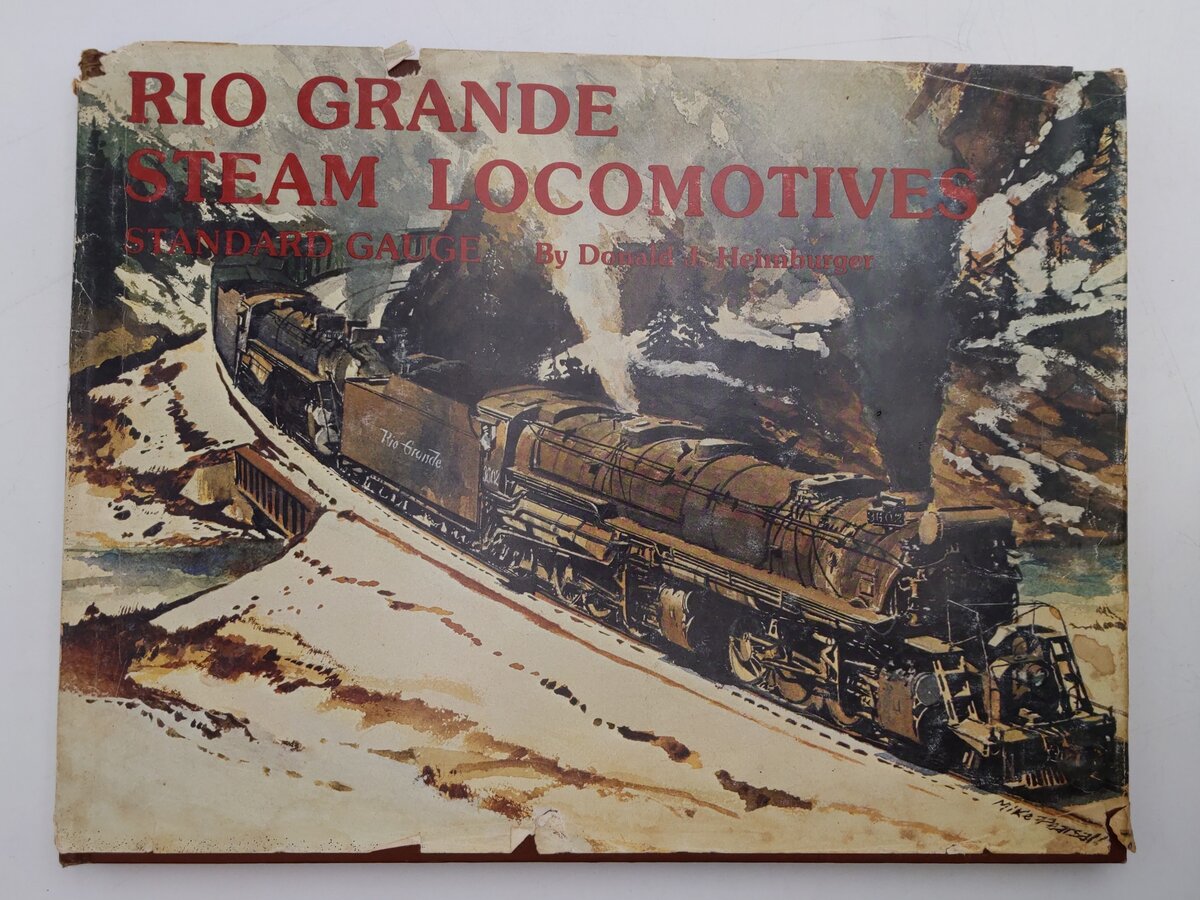 Rio Grande Steam Locomotives Hardcover Book By Donald J. Heimburger