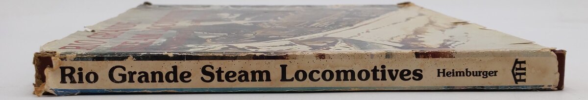 Rio Grande Steam Locomotives Hardcover Book By Donald J. Heimburger